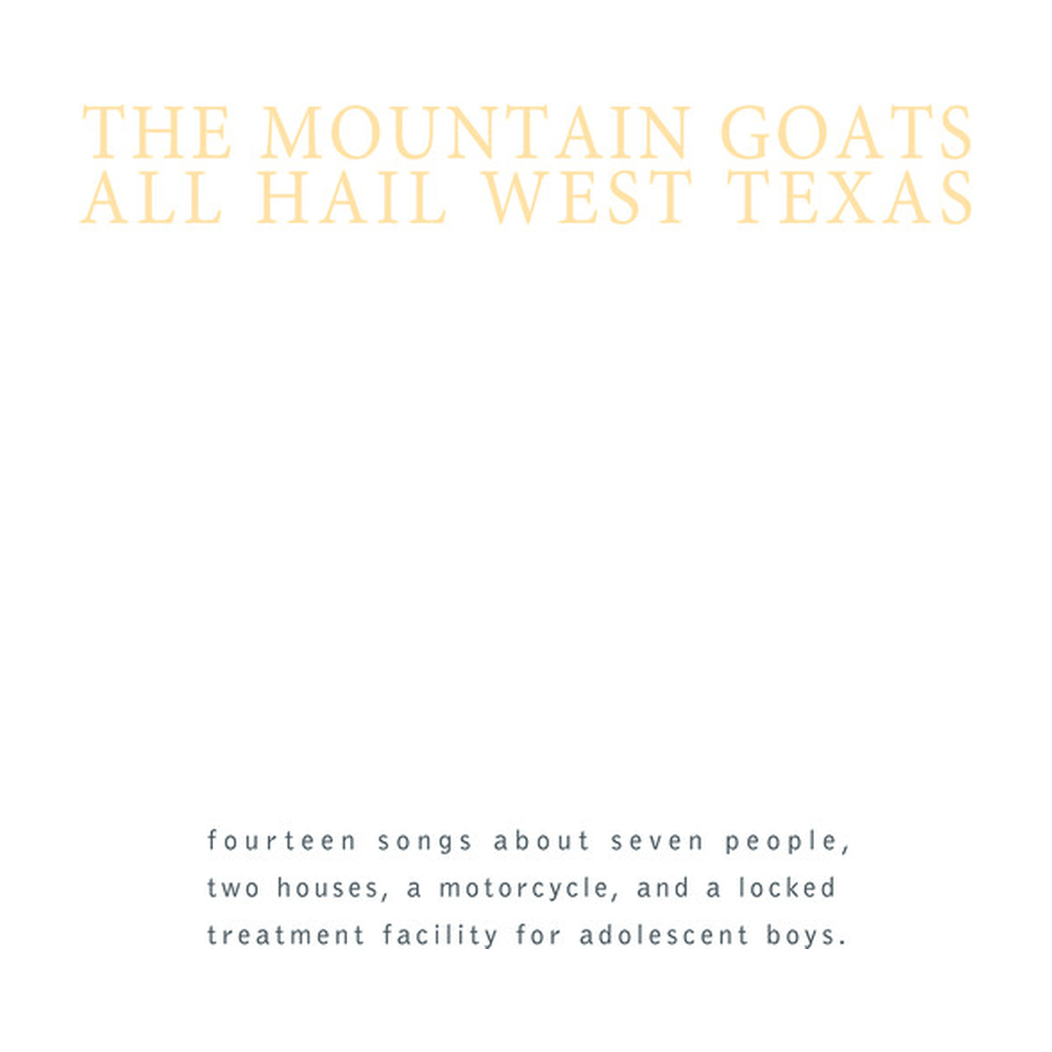 The Mountain Goats - All Hail West Texas (Remastered) - LEVITATION