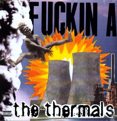Thermals - Fuckin a - LEVITATION