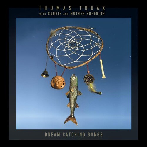 Thomas / Budgie & Mother Superior Truax - Dream Catching Songs - LEVITATION