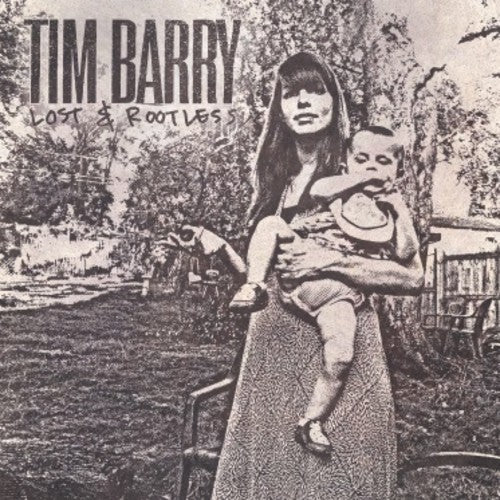 Tim Barry - Lost & Rootless - LEVITATION