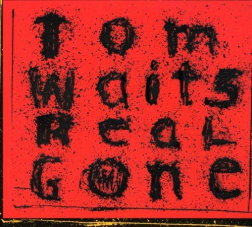 Tom Waits - Real Gone (CD) - LEVITATION