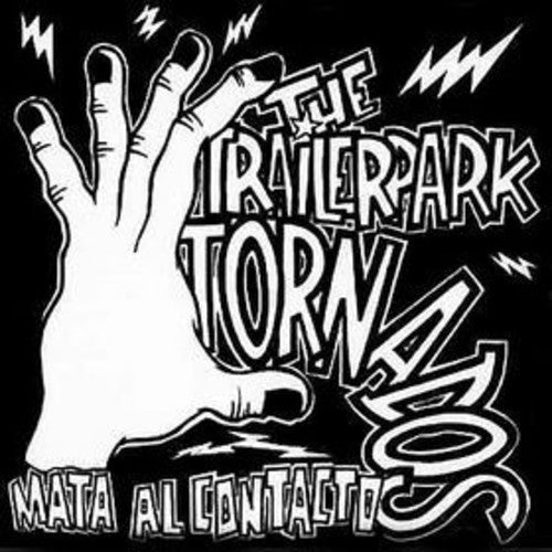 Trailer Park Tornados - Mata Al Contacto (Cd) - LEVITATION