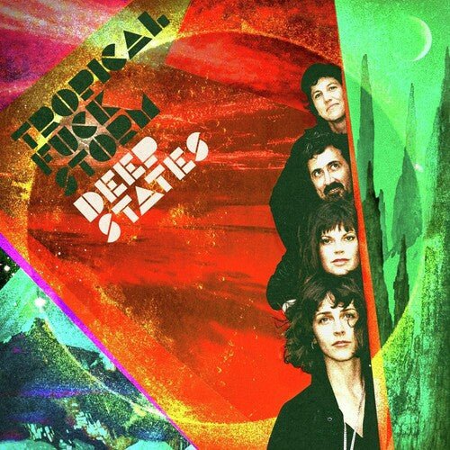 Tropical Fuck Storm - Deep States - LEVITATION