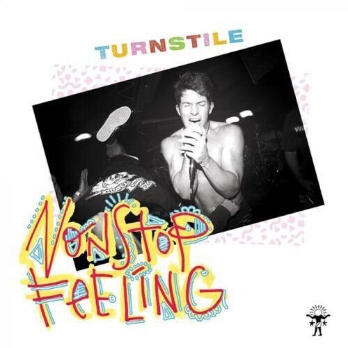 Turnstile - Nonstop Feeling - LEVITATION