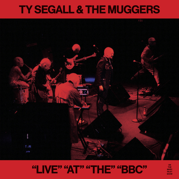 Ty Segall & The Muggers - 