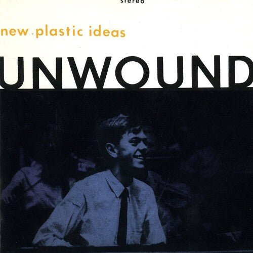 Unwound - New Plastic Ideas - LEVITATION
