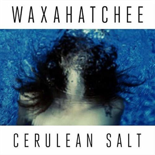 Waxahatchee - Cerulean Salt - LEVITATION