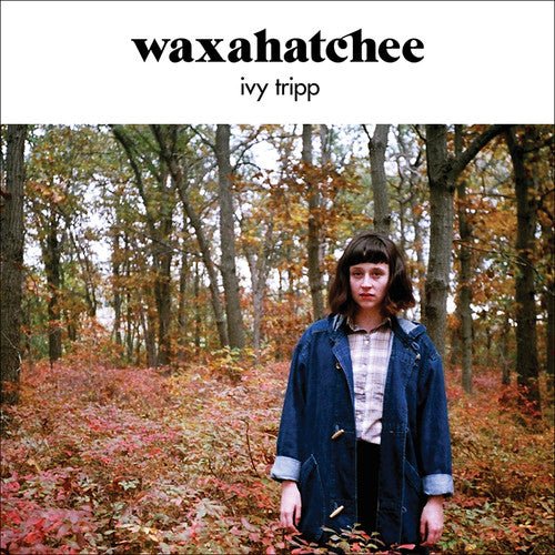 Waxahatchee - Ivy Tripp - LEVITATION