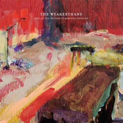 Weakerthans - Live at the Burton Cummings Theatre 2xLP - LEVITATION