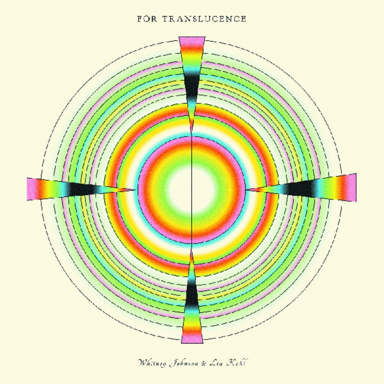 Whitney Johnson / Lia Kohl - For Translucence - LEVITATION