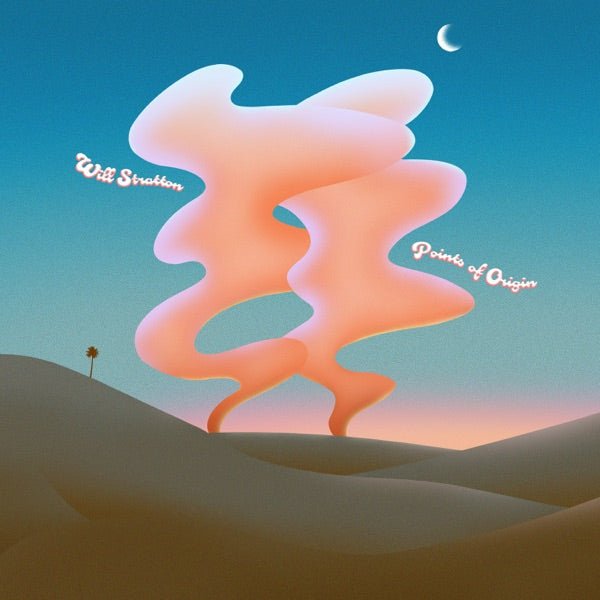 Will Stratton - Points of Origin - Eco - LEVITATION
