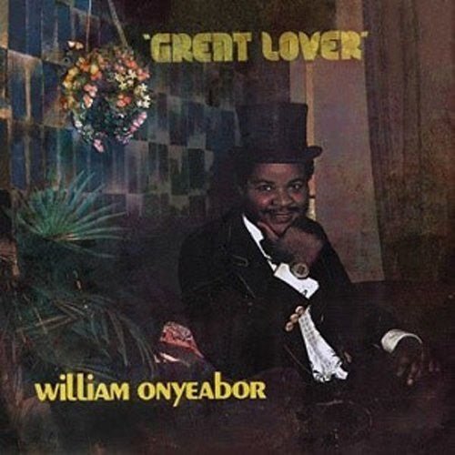 William Onyeabor - Great Lover - LEVITATION