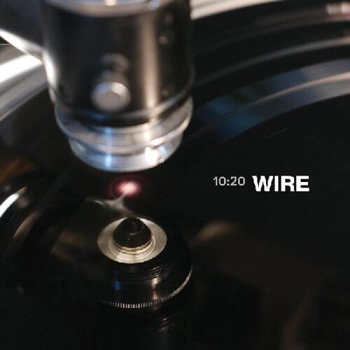 Wire - 10:20 - LEVITATION