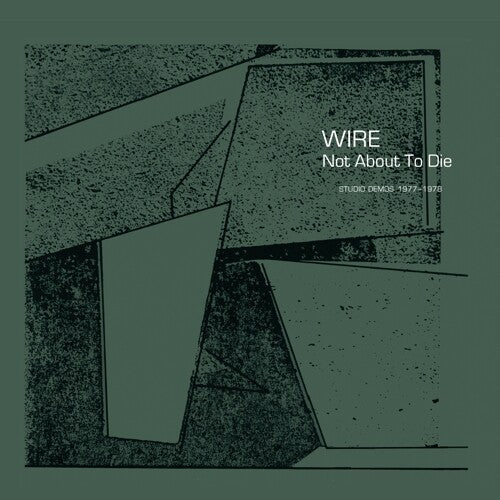 Wire - Not About to Die - LEVITATION