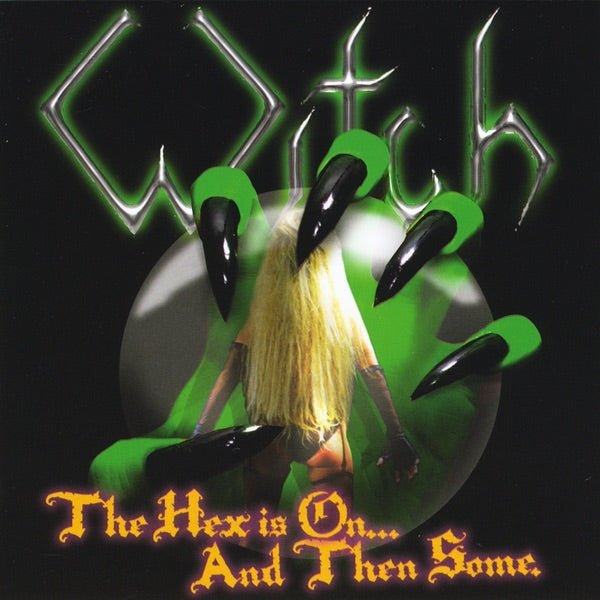 Witch - Hex is On... and Then Some (Cd) - LEVITATION