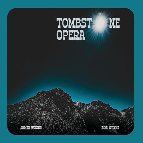 Woods,james / Wayne,bob - Tombstone Opera - LEVITATION
