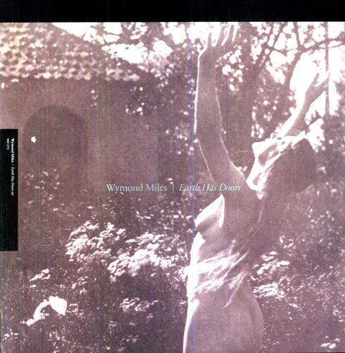 Wymond Miles - Earth Has Doors - LEVITATION