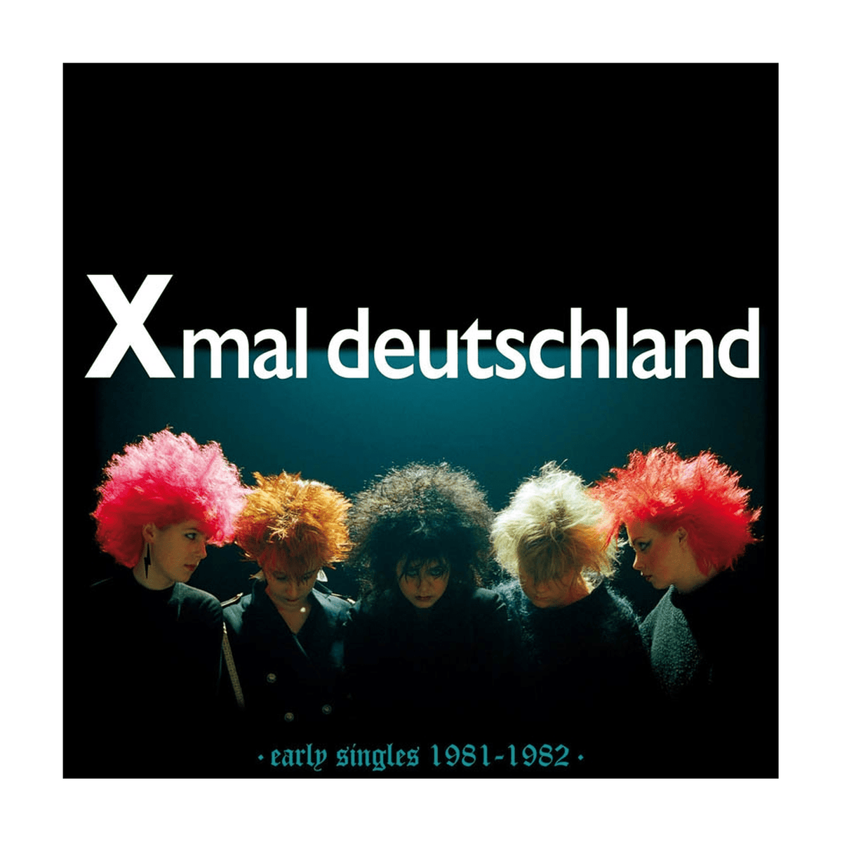 Xmal Deutschland - Early Singles (1981-1982) - LEVITATION