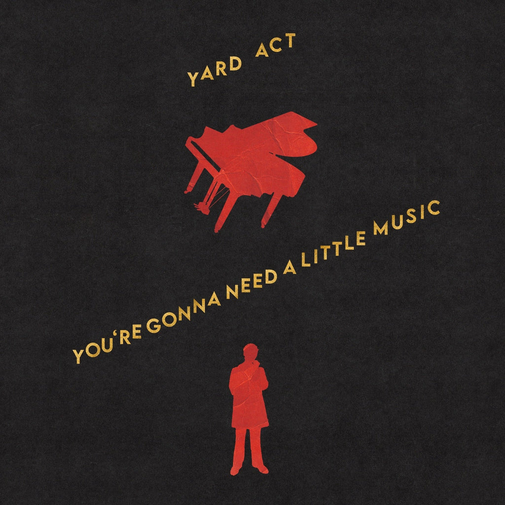 Yard Act - You're Gonna Need a Little Music - LEVITATION