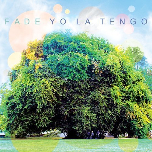 Yo La Tengo - Fade - LEVITATION