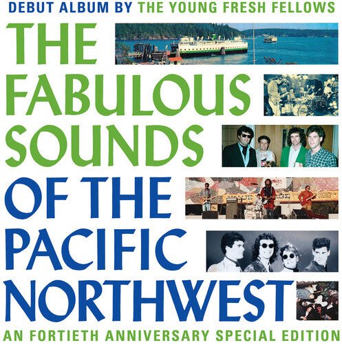 Young Fresh Fellows - Fabulous Sounds of the Pacific Northwest (40th Ann - LEVITATION