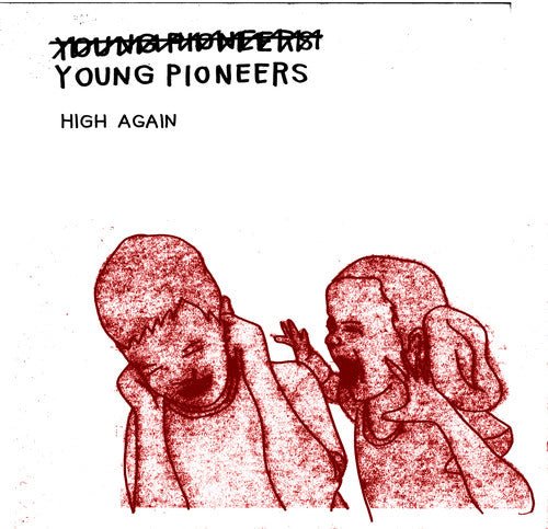Young Pioneers - High Again - LEVITATION